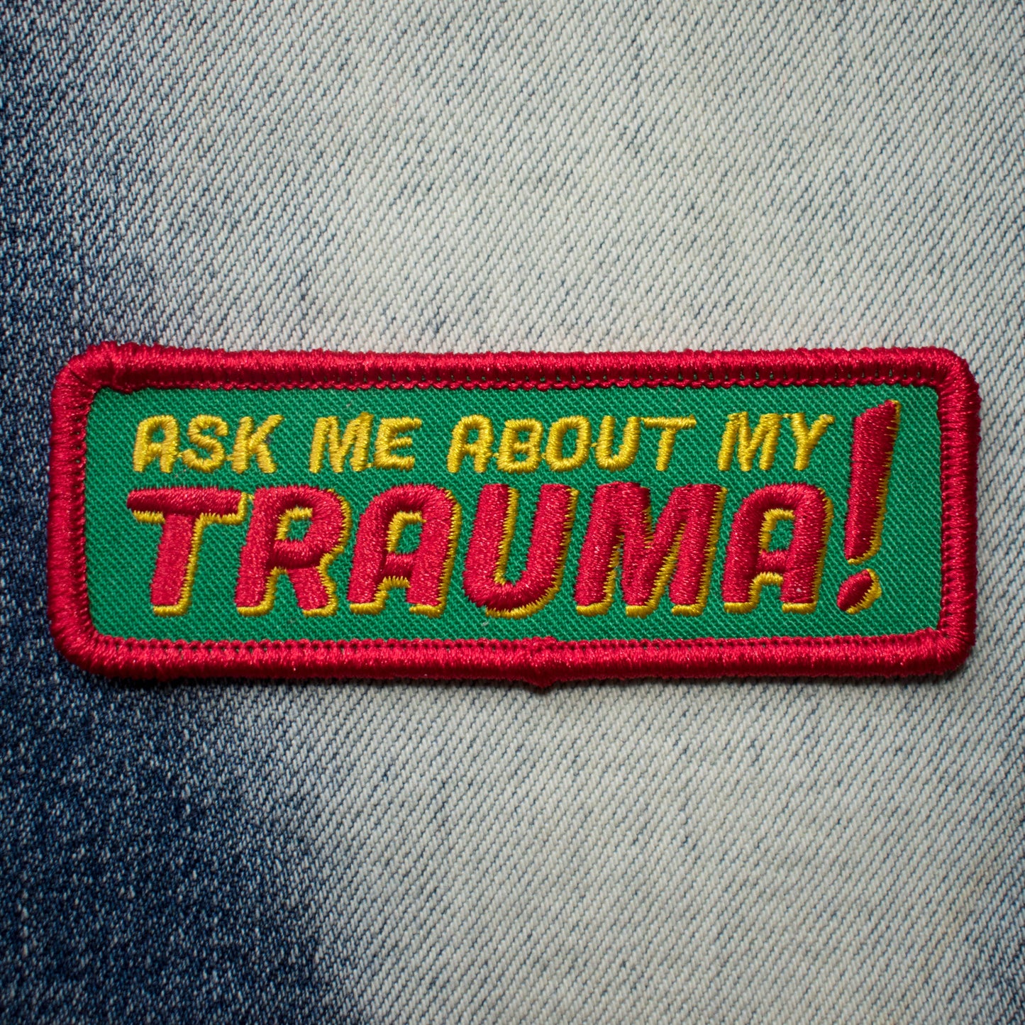 Retrograde Supply Co. Ask Me About My Trauma Embroidered Patch