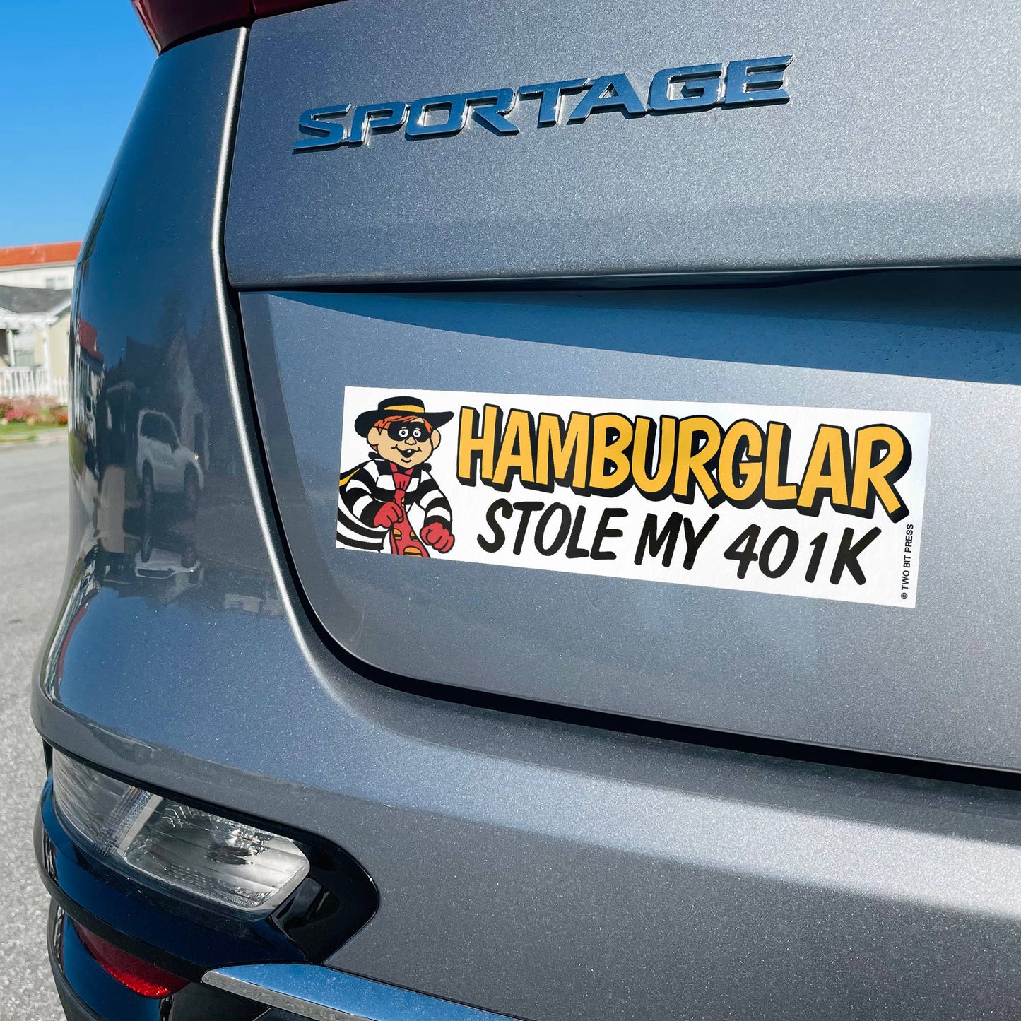 HAMBURGLAR Stole My 401K Bumper Sticker