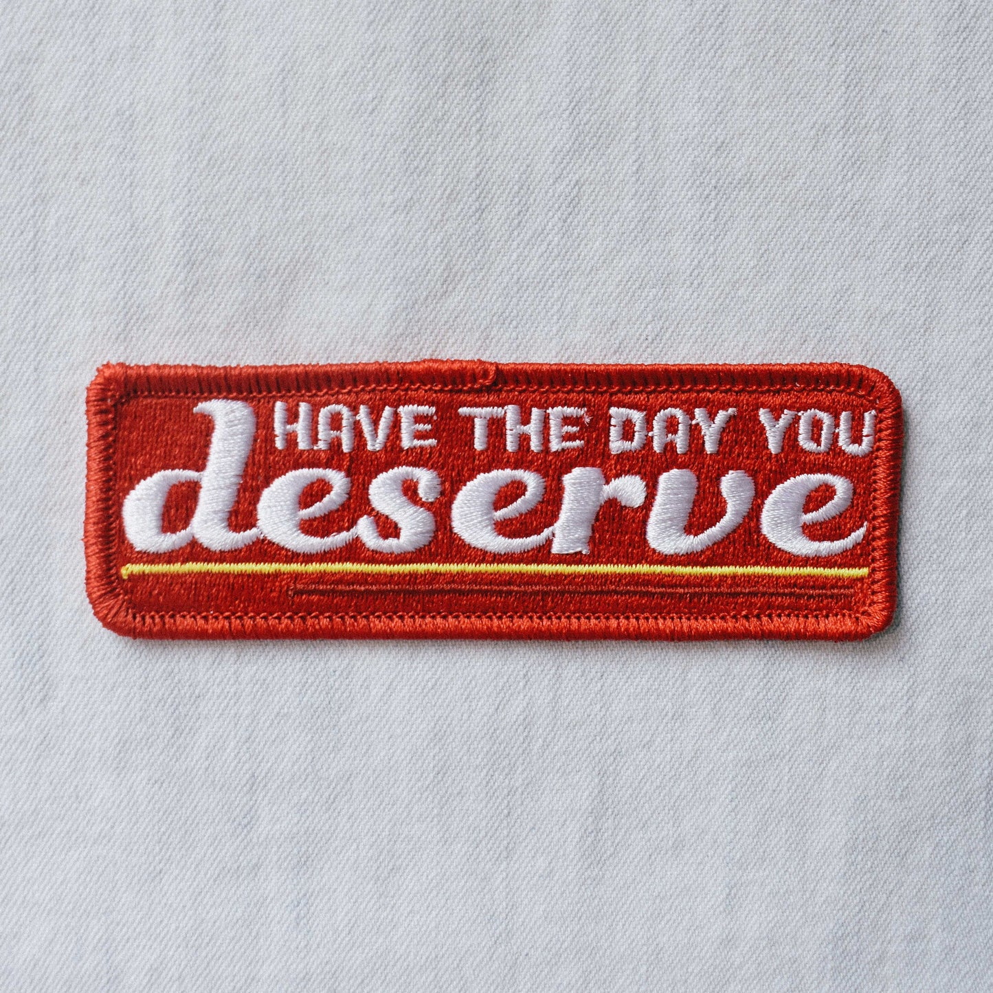 Retrograde Supply Co. Day You Deserve Embroidered Patch
