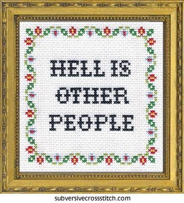 Subversive Cross Stitch Kit: Hell Is Other People