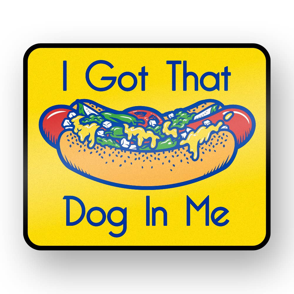 Hairebrained Got That Dog in Me Enamel Pin