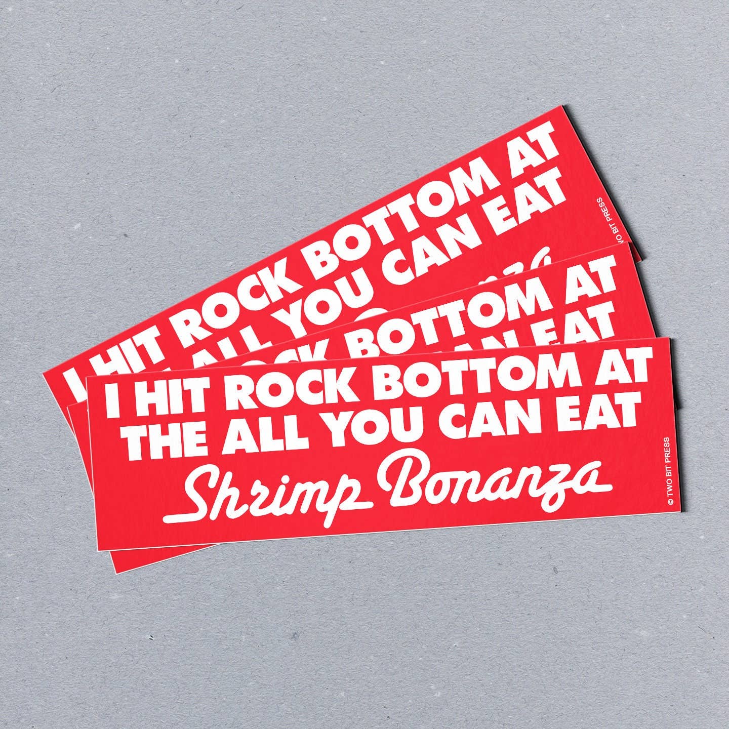 All You Can Eat SHRIMP BUFFET Bumper Sticker