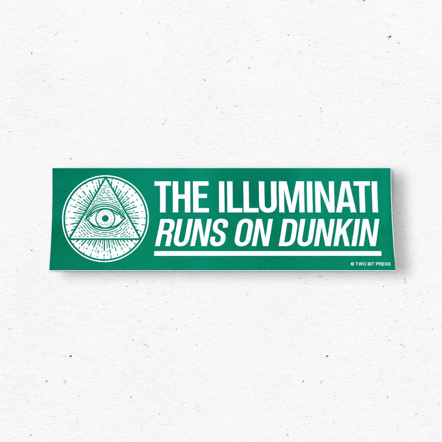 Illuminati Runs on Dunkin Bumper Sticker