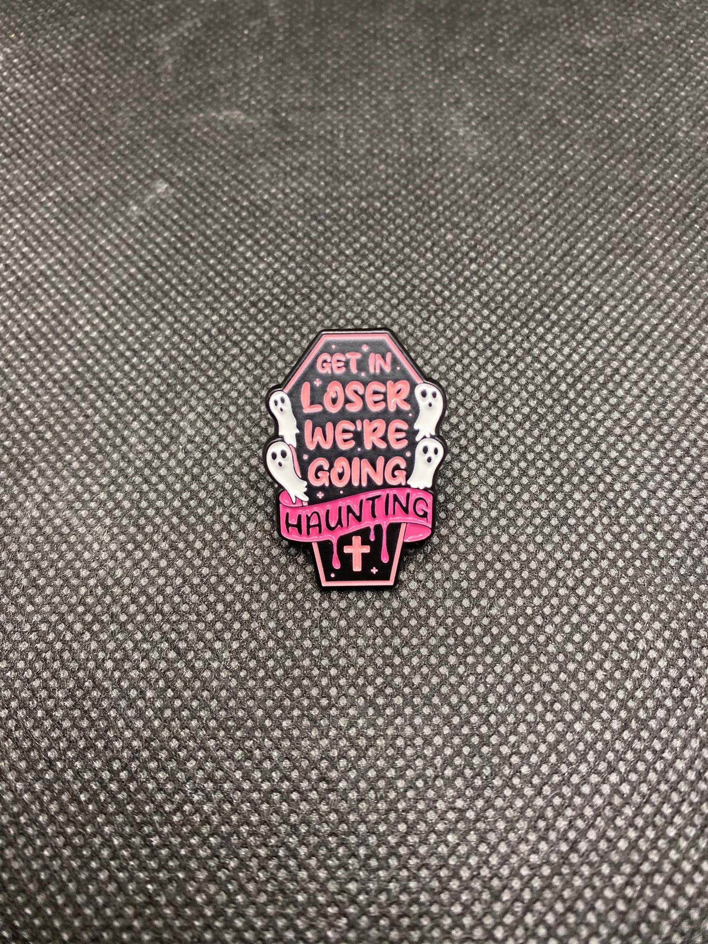 Get In Loser Pins