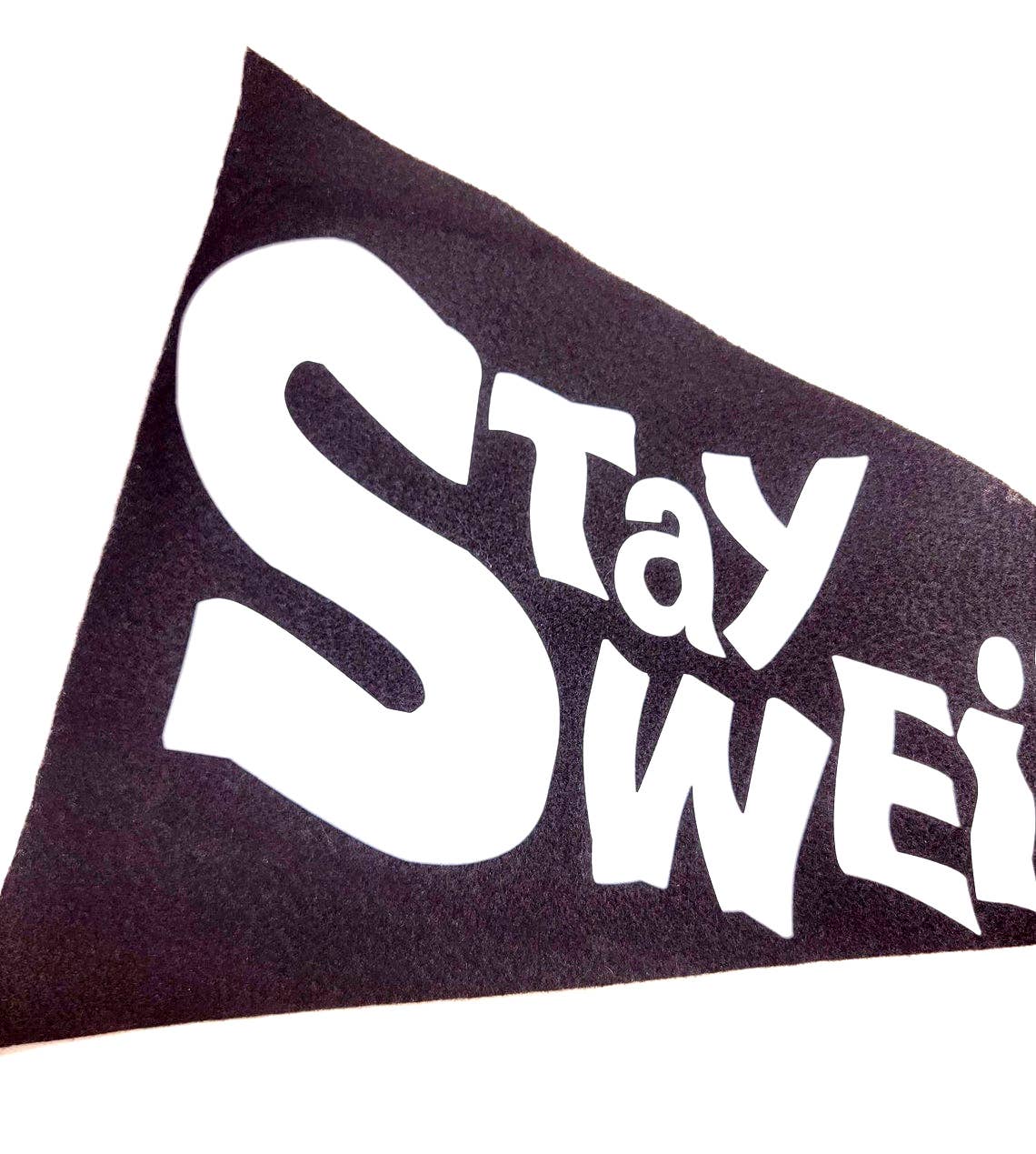 Printy Vibes Stay Weird 10X15 Black Felt Pennant