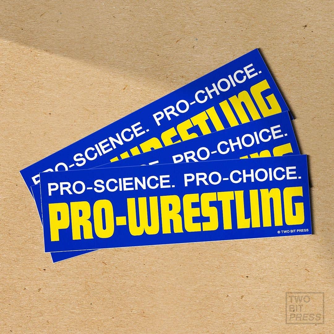 Pro-Choice Pro-Wrestling Bumper Sticker