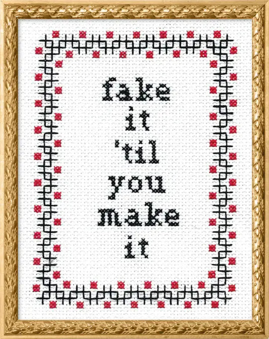 Subversive Cross Stitch Kit: Fake It Till You Make It