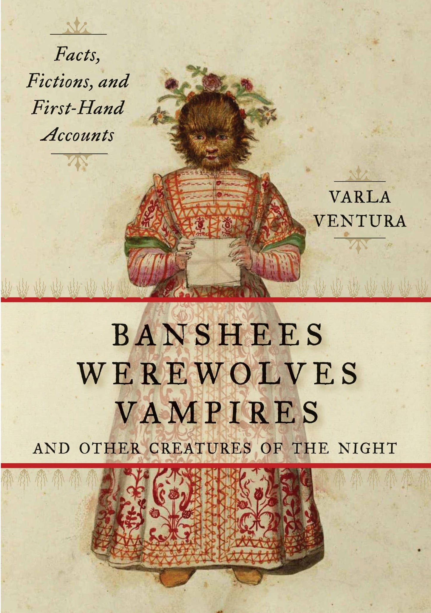 Banshees, Werewolves, Vampires & Other Creatures of the Night by Varla Ventura