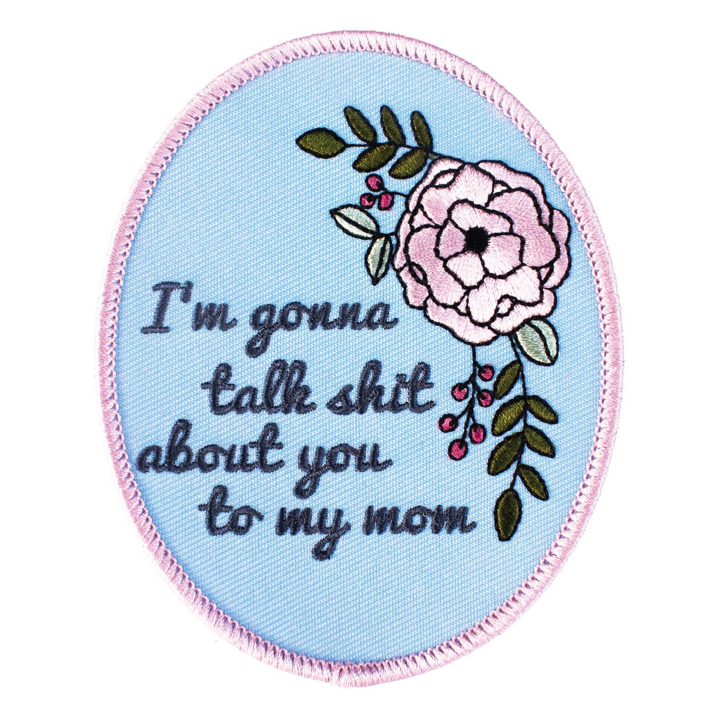 Retrograde Supply Co. Talk About You To My Mom Embroidered Patch