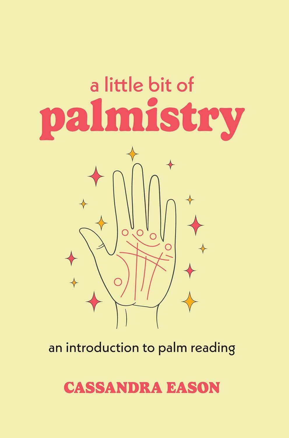 A Little Bit of Palmistry by Cassandra Eason