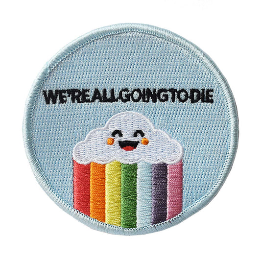 Retrograde Supply Co. We're All Going to Die Embroidered Patch