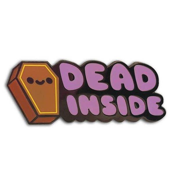 Dead Inside Enamel Pin