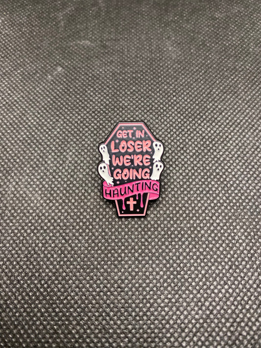 Get In Loser Pins