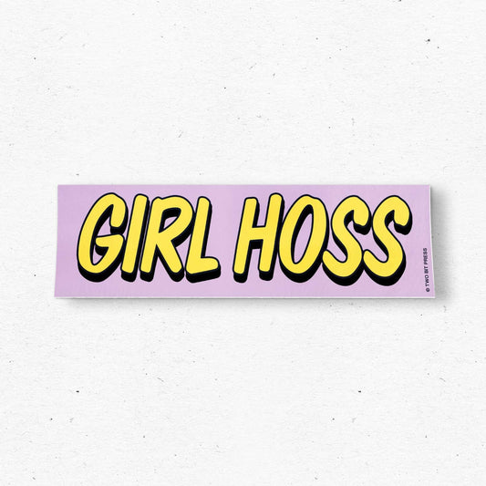 GIRL HOSS Bumper Sticker