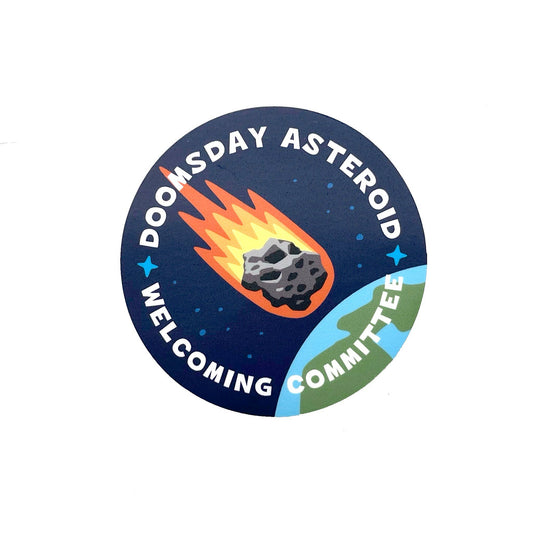 Monsterologist Doomsday Asteroid Welcoming Committee Sticker
