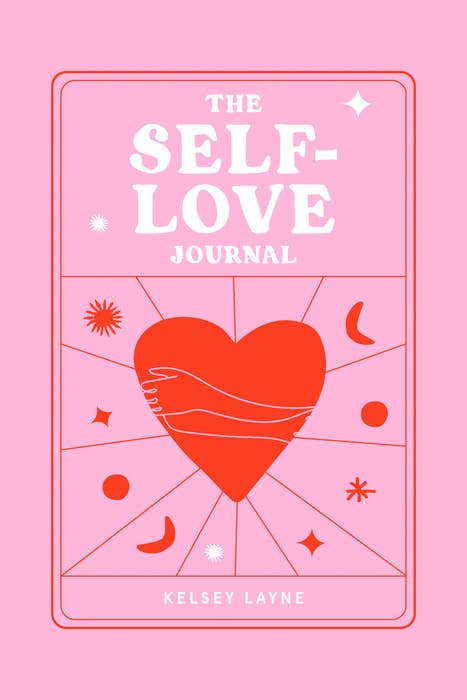 The Self-Love Journal by Kelsey Layne